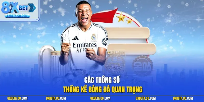 Các thông số thống kê bóng đá quan trọng