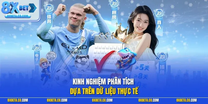 Kinh nghiệm phân tích dựa trên dữ liệu thực tế