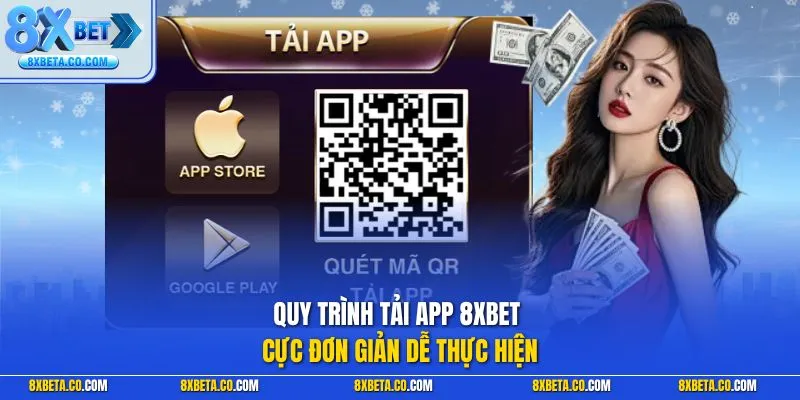 Quy trình tải app 8XBET cực đơn giản dễ thực hiện